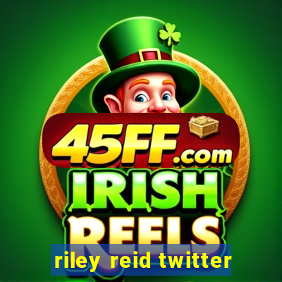 riley reid twitter